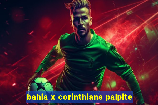 bahia x corinthians palpite