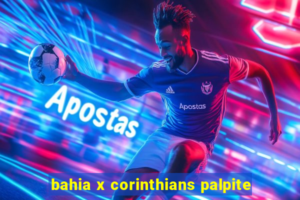 bahia x corinthians palpite