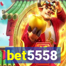 bet5558