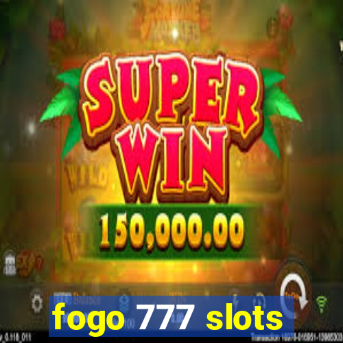 fogo 777 slots