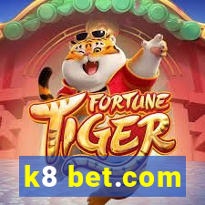 k8 bet.com