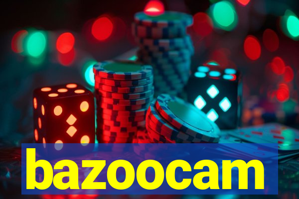 bazoocam