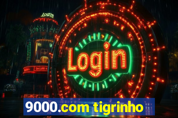 9000.com tigrinho