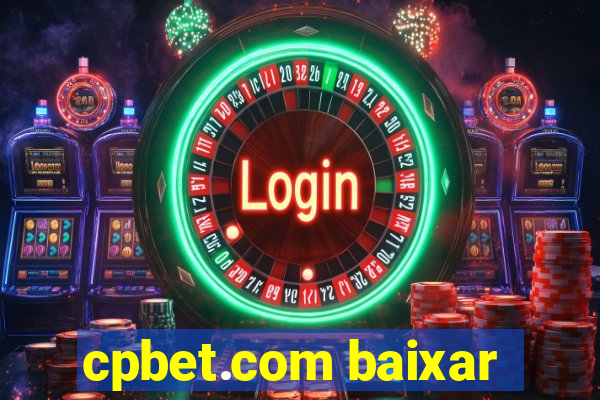 cpbet.com baixar