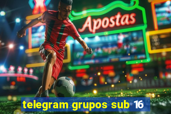 telegram grupos sub 16