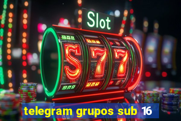 telegram grupos sub 16