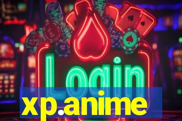 xp.anime