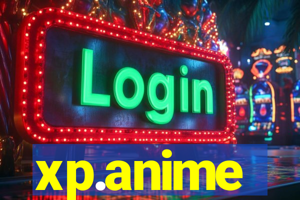 xp.anime