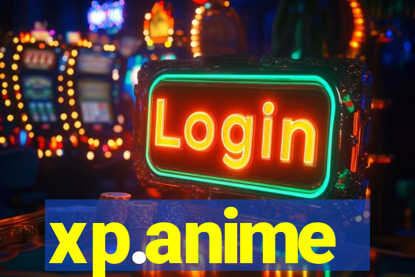 xp.anime