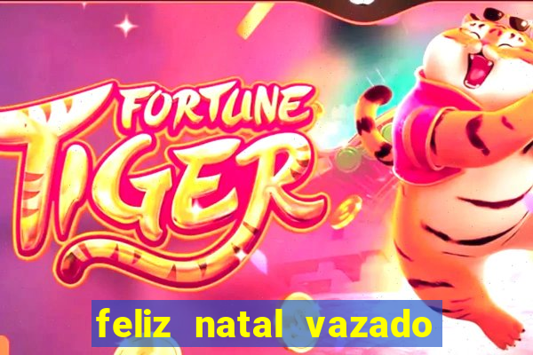 feliz natal vazado para imprimir