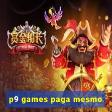 p9 games paga mesmo