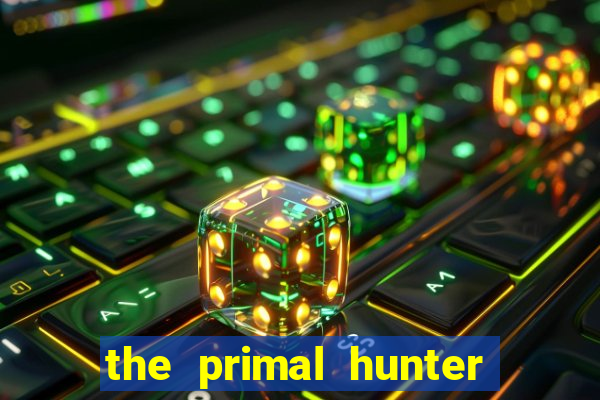 the primal hunter pt br