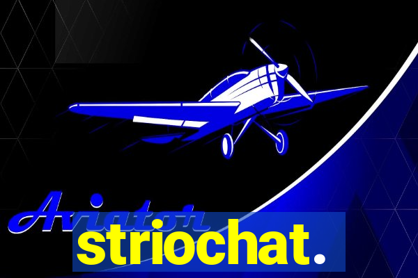 striochat.