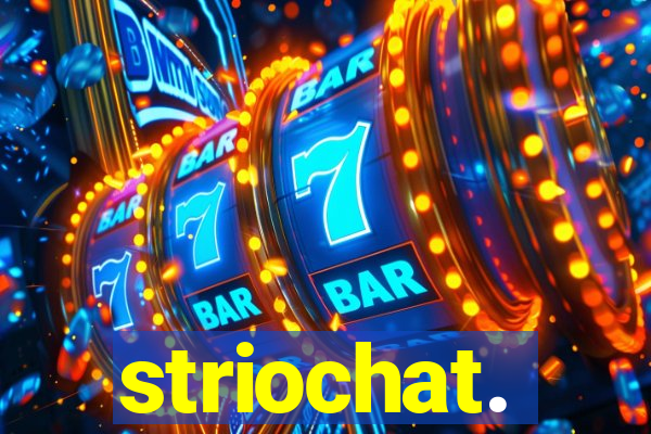 striochat.