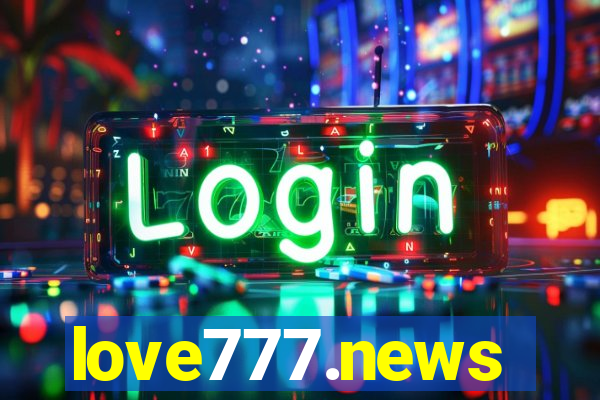 love777.news