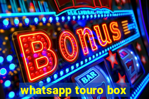 whatsapp touro box