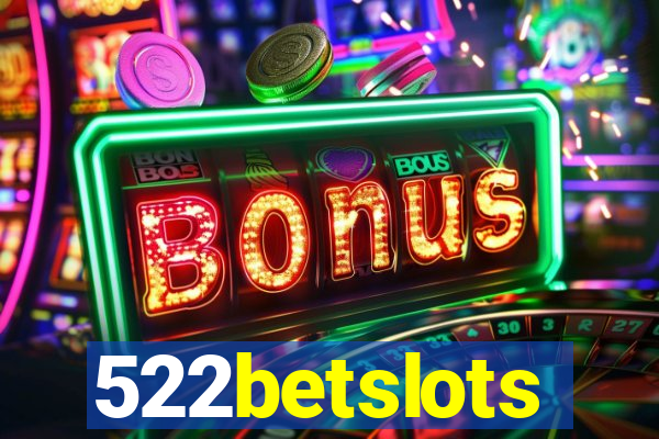 522betslots