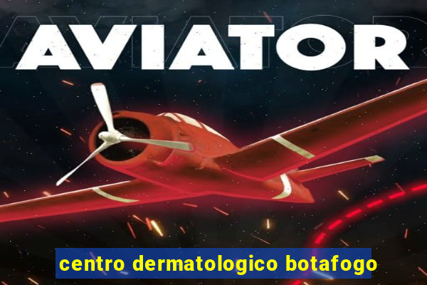 centro dermatologico botafogo