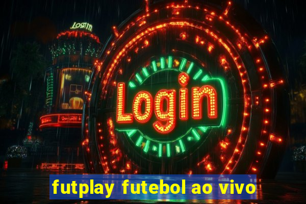 futplay futebol ao vivo