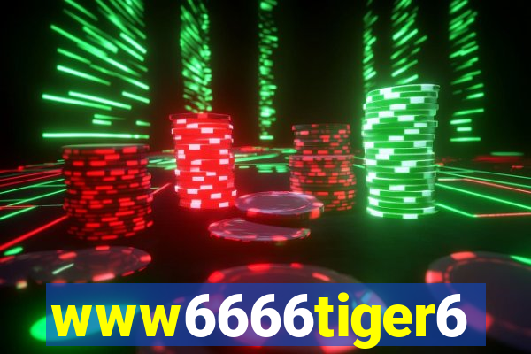 www6666tiger6