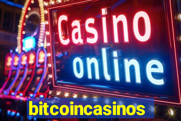 bitcoincasinos