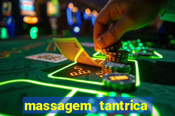 massagem tantrica perto de mim