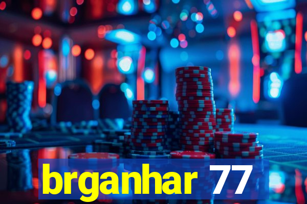 brganhar 77