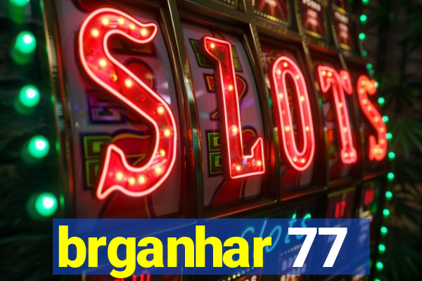 brganhar 77