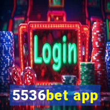 5536bet app