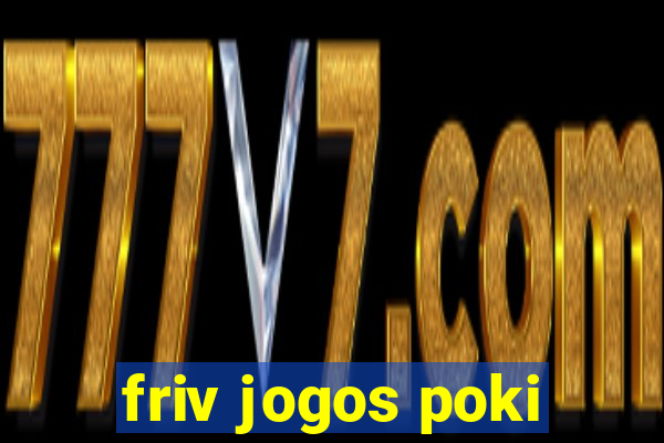 friv jogos poki