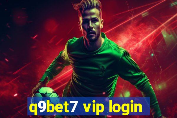 q9bet7 vip login