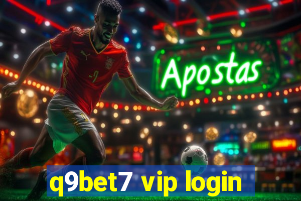 q9bet7 vip login