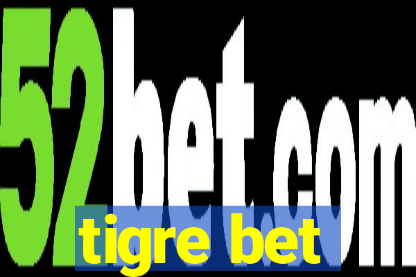 tigre bet