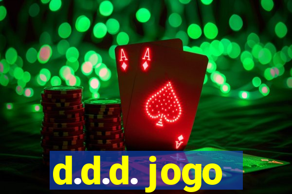 d.d.d. jogo