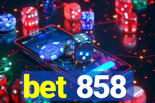 bet 858