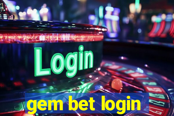 gem bet login