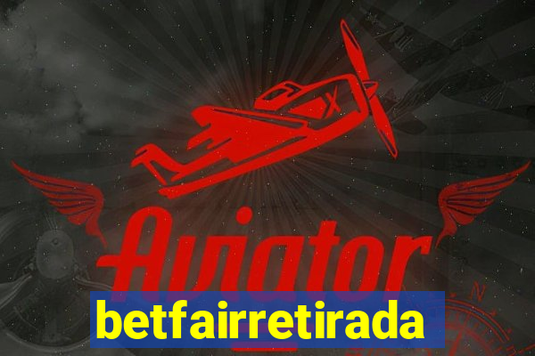 betfairretirada