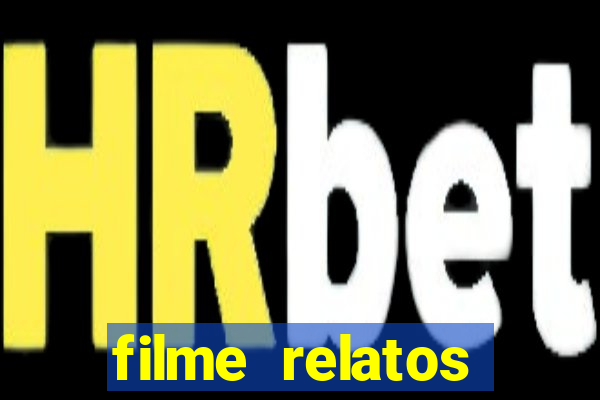 filme relatos selvagens completo dublado