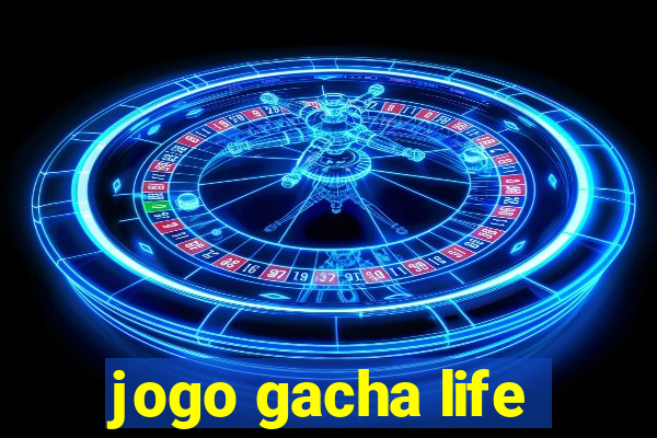 jogo gacha life