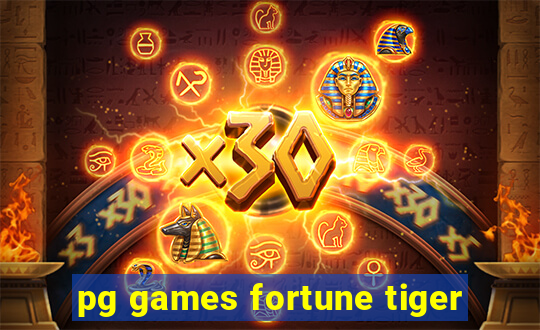 pg games fortune tiger