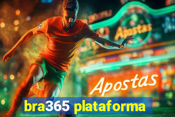 bra365 plataforma