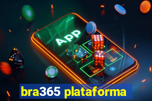 bra365 plataforma