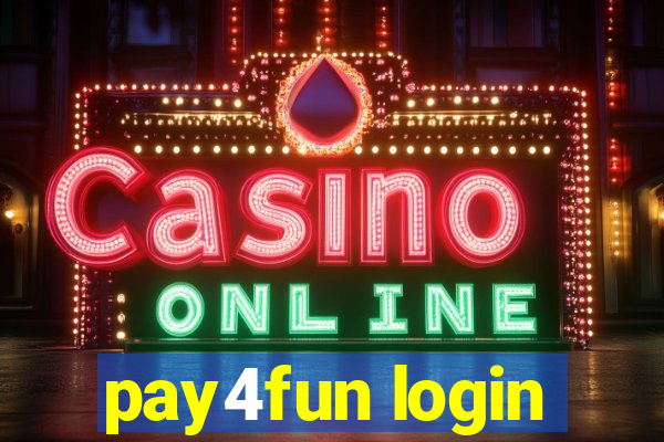 pay4fun login