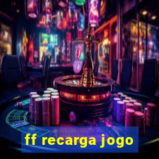 ff recarga jogo