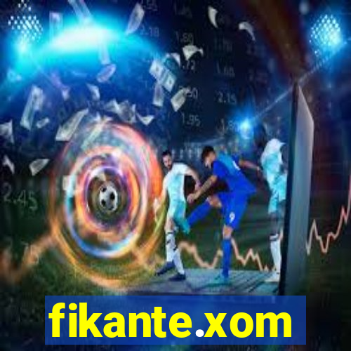 fikante.xom