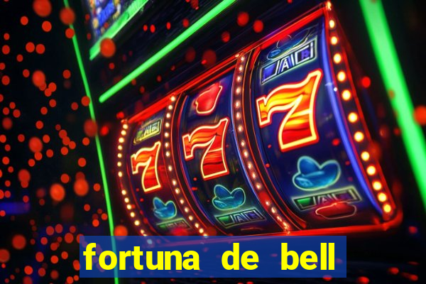 fortuna de bell marques 2024