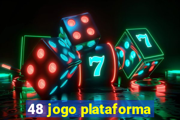 48 jogo plataforma