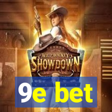 9e bet