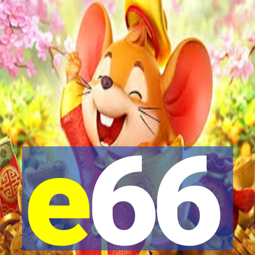 e66