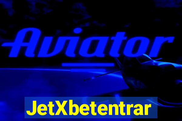 JetXbetentrar